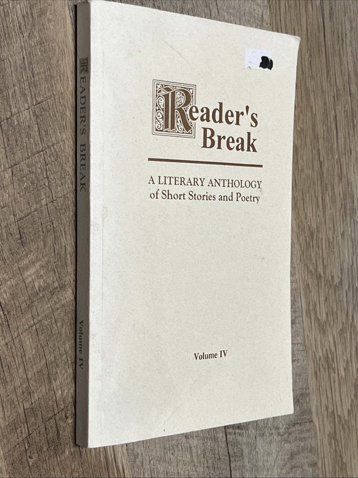 Reader's Break: A Literary Anthology of Short Stories and Poetry Volume: IV.