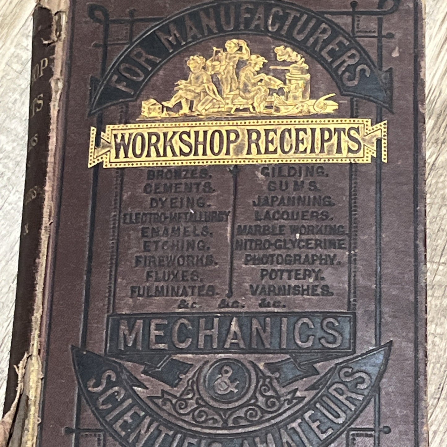 Workshop Receipts For Manufacturers & Scientific Amateurs Book  1873 Ist Edition