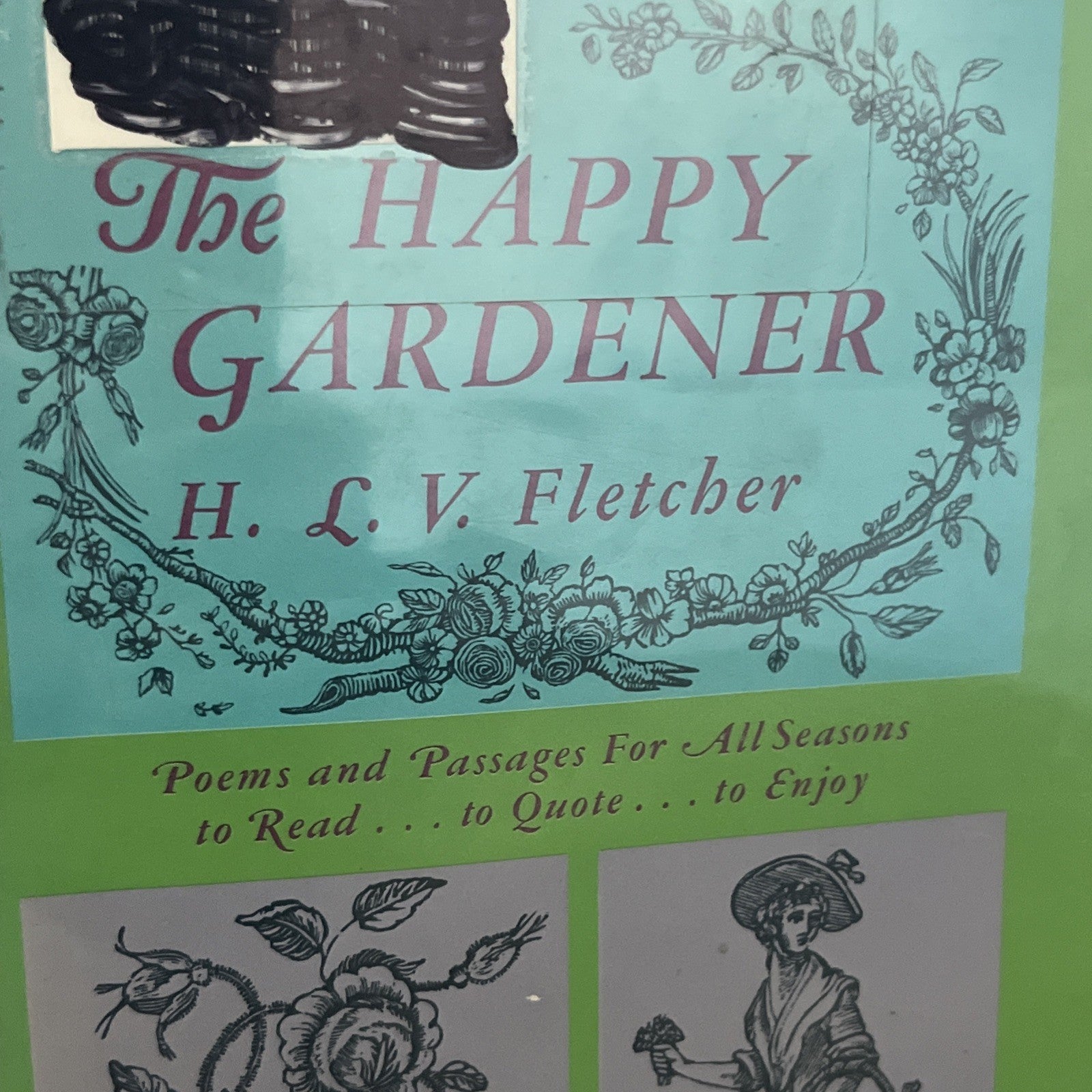 The Happy Gardener HLV Fletcher Poems Passages 1969 Hardcover w/ Thomas Bewick