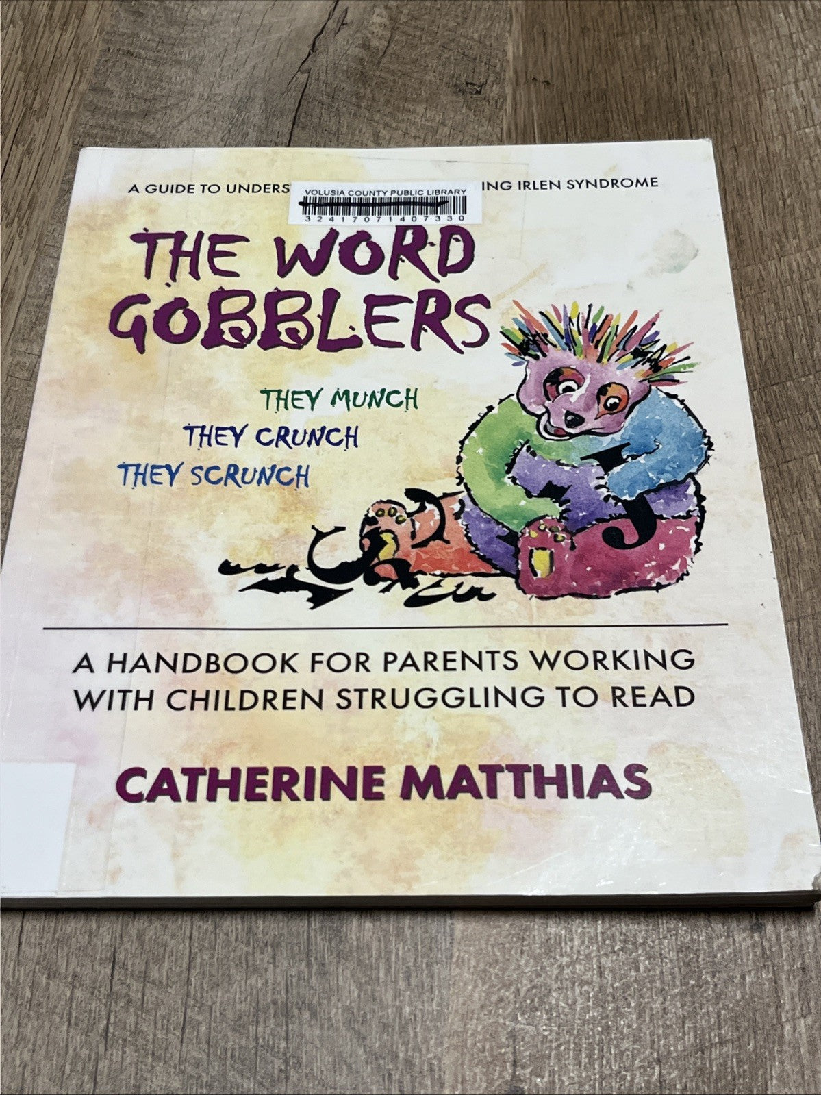 The Word Gobblers: A Handbook for Parents Working with Children Struggling to