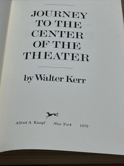 Journey to the Center of the Theater by Walter Kerr 1979.