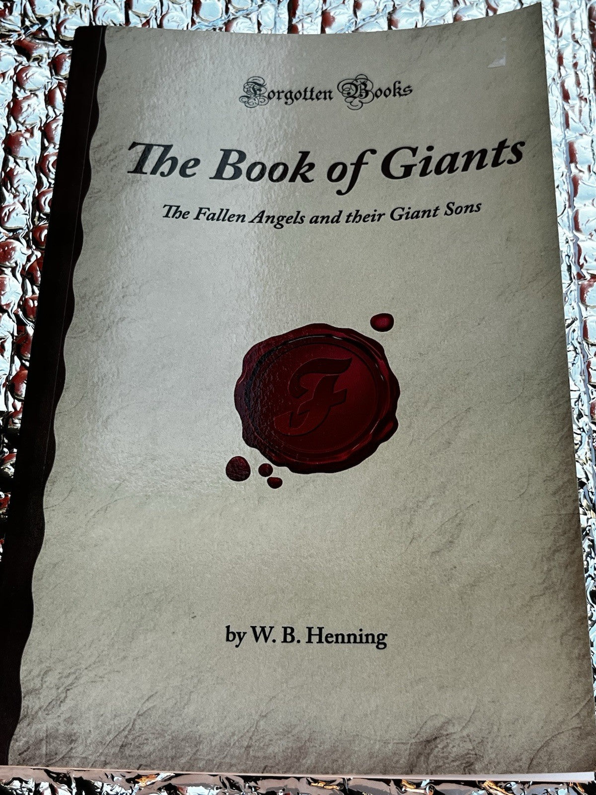 The Book of Giants: The Fallen Angels and their Giant Sons (Forgotten Books)...