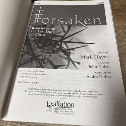 Forsaken Remembering the Last Days of Christ; by Mark Hayes, John Parker, Audra
