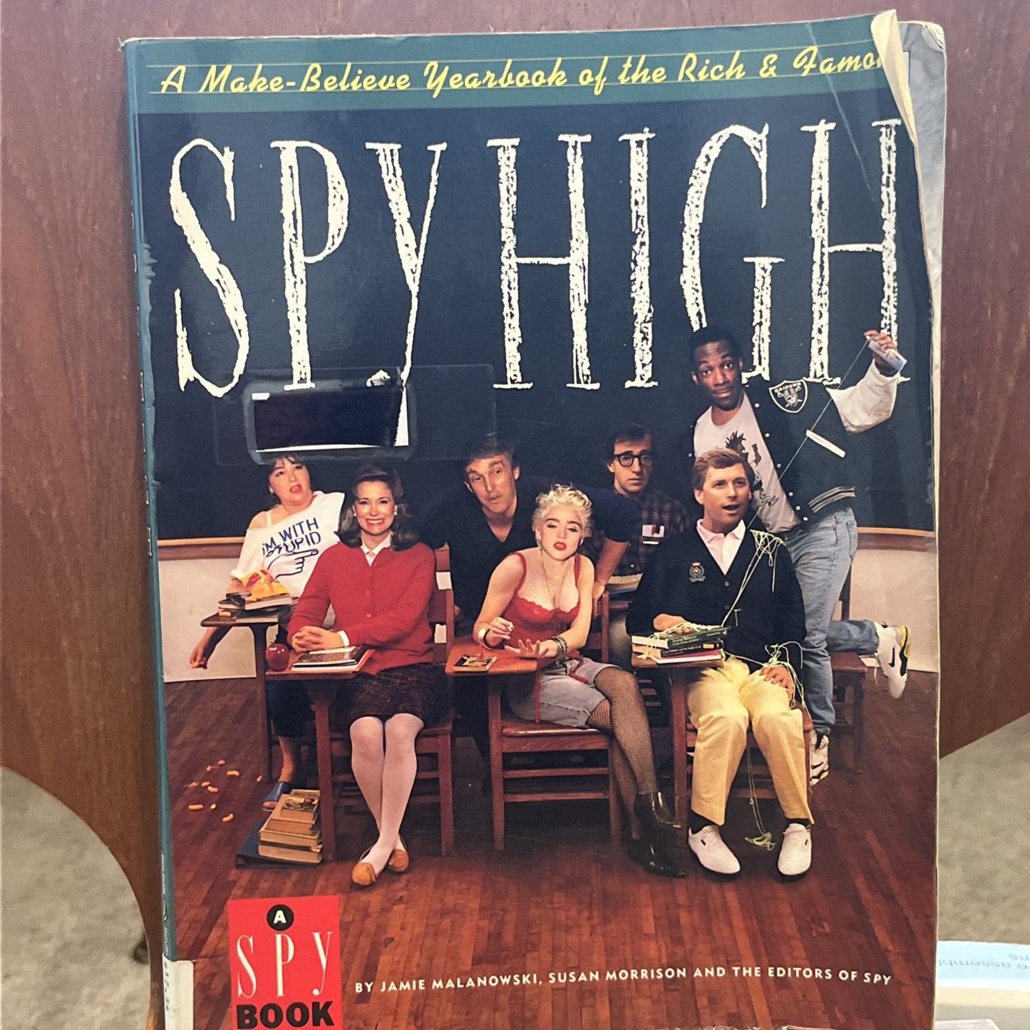 SPY HIGH By Jamie Malanowski & Susan Morrison *1991*