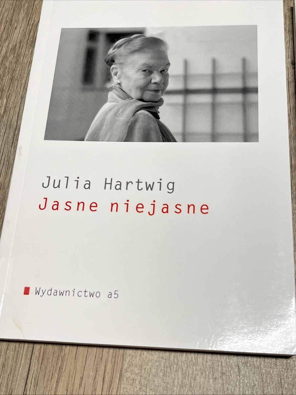 Julia Hartwig Jasne niejasne Und Gorzkie Żale