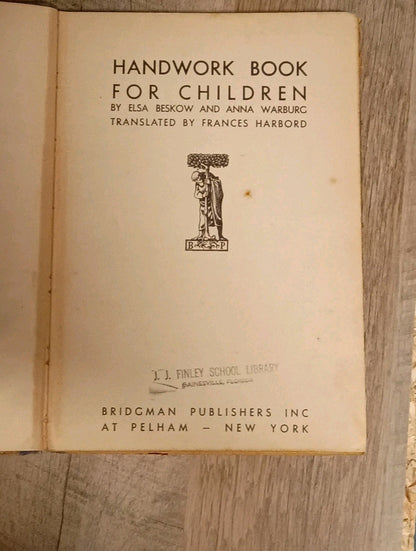  A Handwork Book for Children 1st Ed 1940 Ella Beskow, Anna Warburg & Harbord