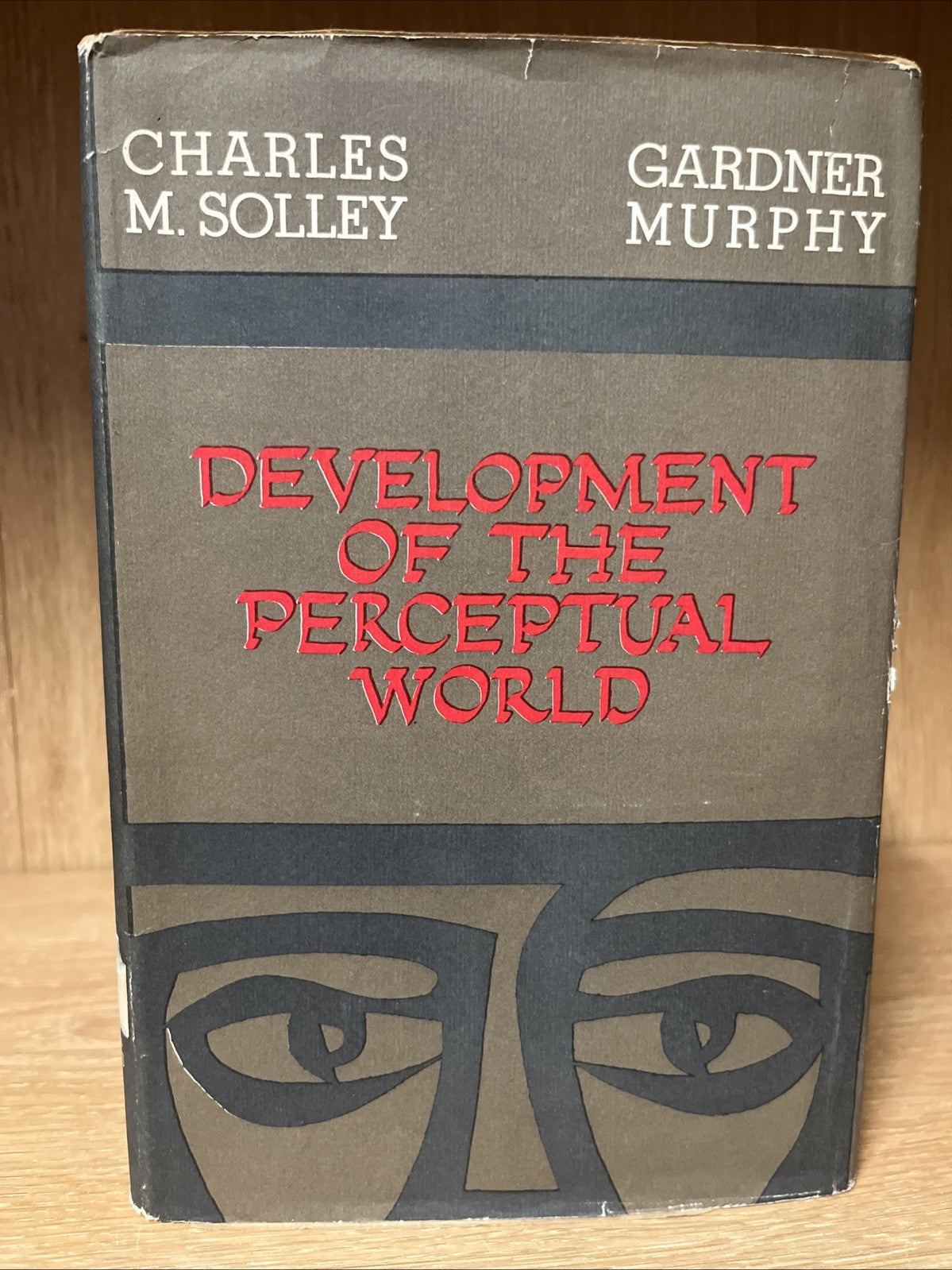 Charles M Solley, Gardner Murphy / Development of the Perceptual World 1st 1960