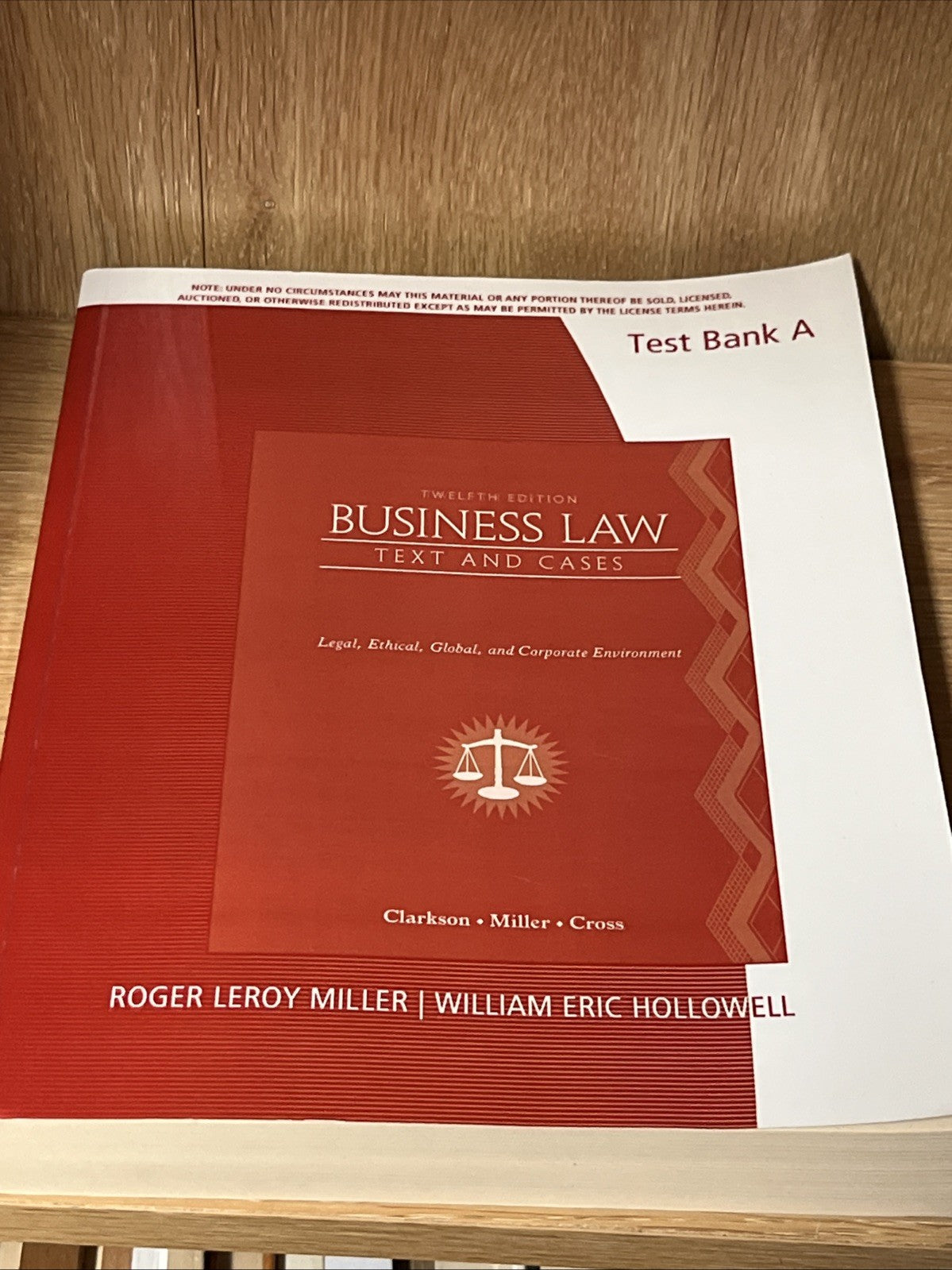 Business Law : Text and Cases,Text Bank A, 12th Ed Legal Ethical, Global & Corp