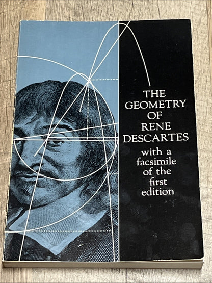 Geometry of Rene Descartes With A Facsimile of The First Ed Dover Ed 1954