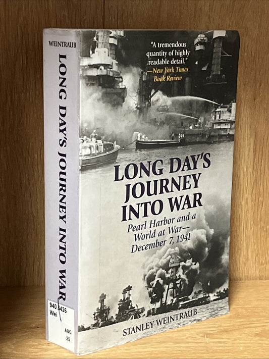 Long Day's Journey into War : Pearl Harbor and a World at War-December 7 1941 by