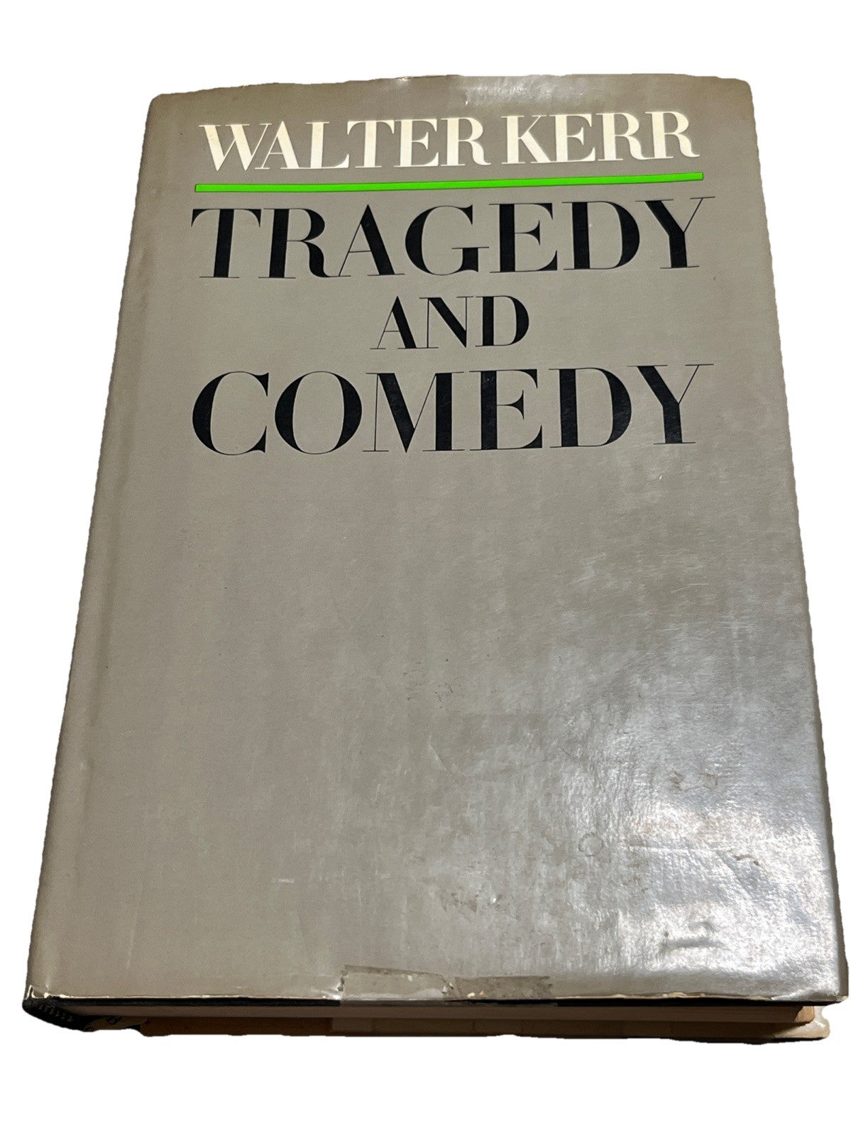 Tragedy and Comedy Walter Kerr 1967 Hardcover Third Printing American Theater