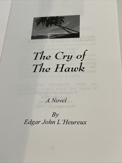 Edgar John L'Heureux Jr Books set of 2 Signed Copy The Cry Of The Hawk And ..