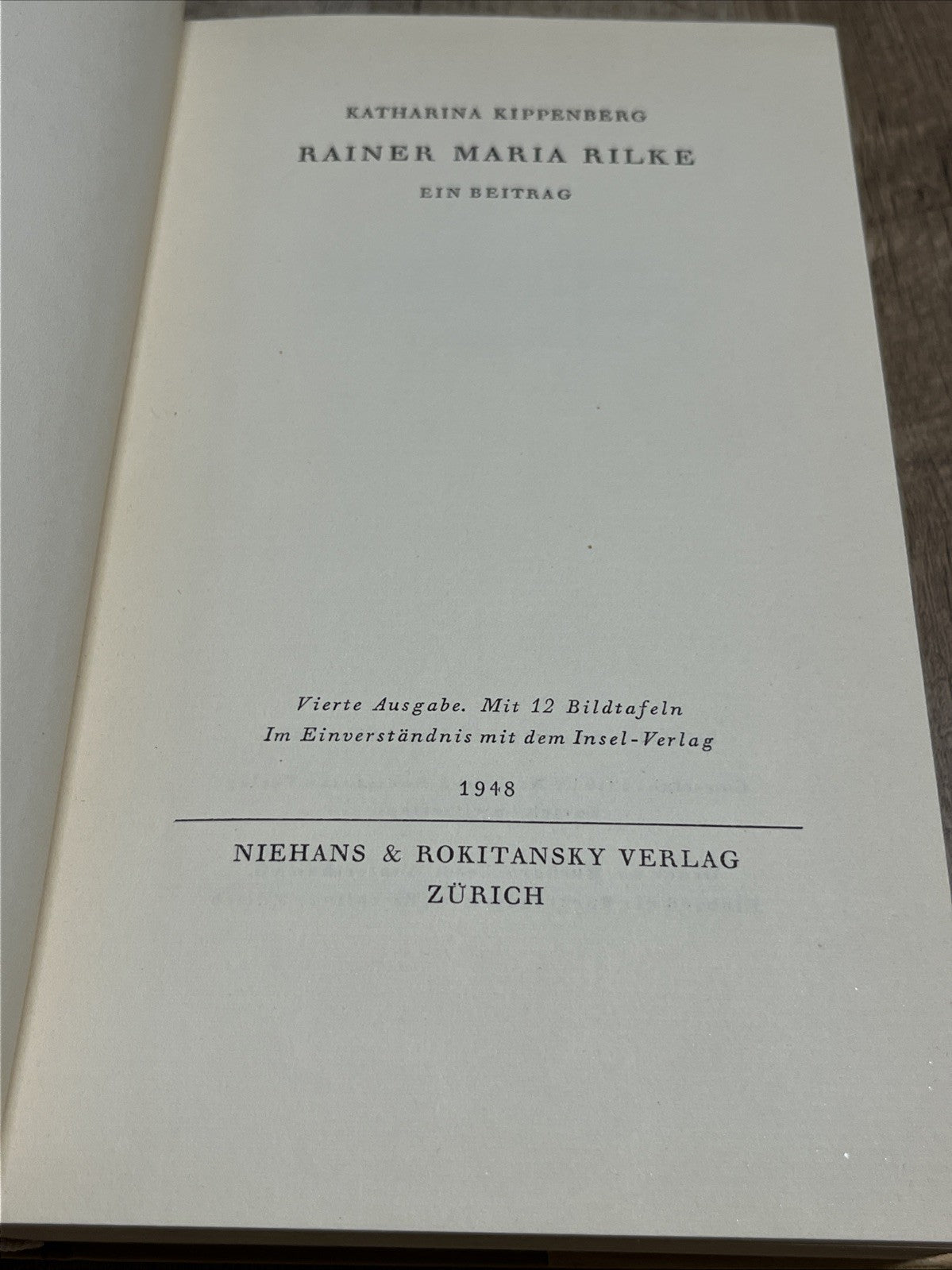 Rainer Maria Rilke Katharina Kippenberg Ein Beitrag. 1st Edition 1948