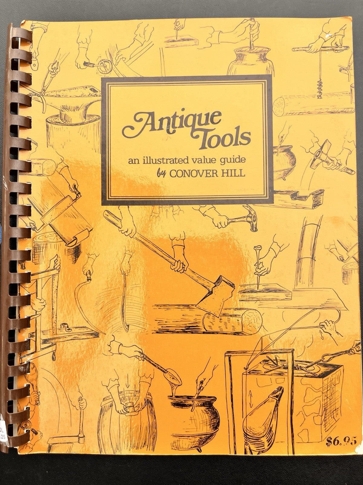 Vintage 1975 ANTIQUE TOOLS: AN ILLUSTRATED VALUE GUIDE By Conover Hill VG+