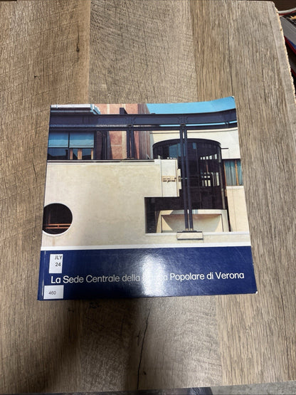 La Sede Centrale della Banca Popolare di Verona: Nel Progetto e Nella Realizzazi