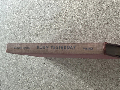 Born Yesterday by Garson Kanin, 1946 Edition