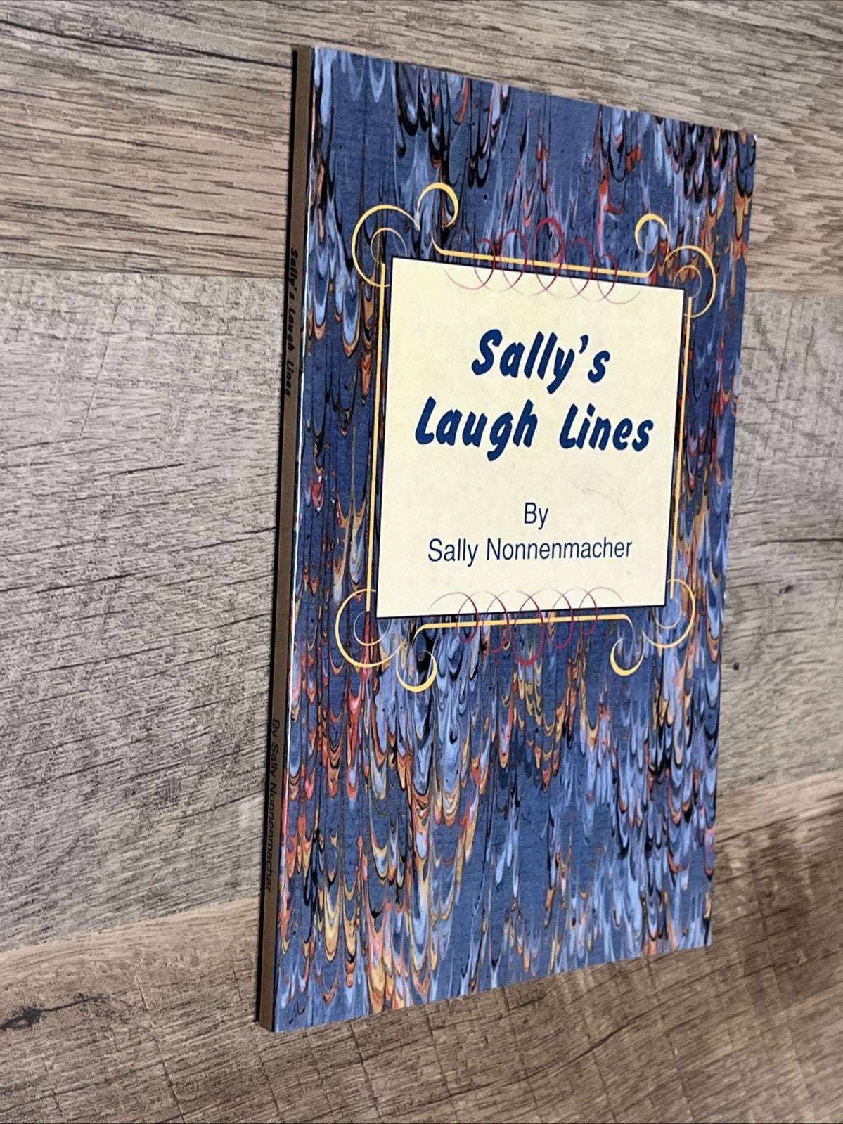 Sally’s Laugh Lines by Sally Nonnenmacher First Printing 2002 SIGNED COPY