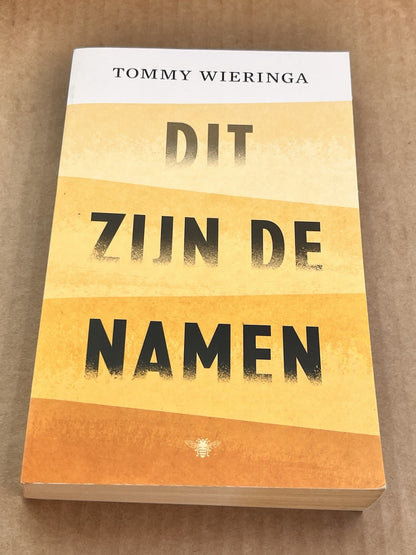 DIT ZIJN DE NAMEN By Tommy Wieringa
