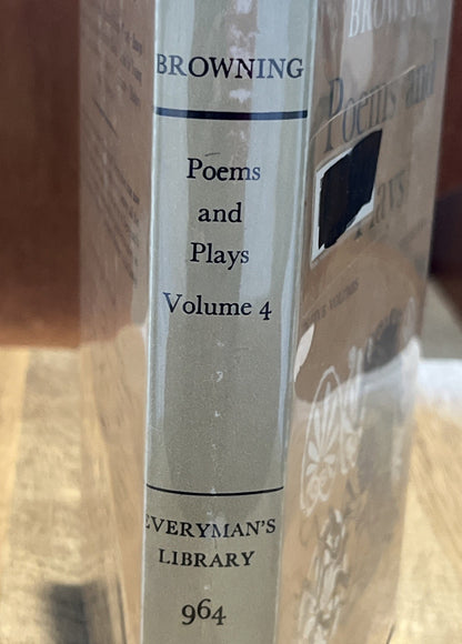 1964 Everyman’s Library The Poems & Plays of Robert Browning 1871-1890 Vol 4