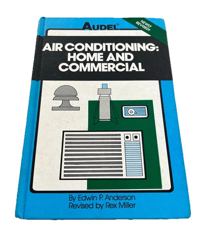Audel Air Condition: Home and Commercial by  Edwin P. Anderson
