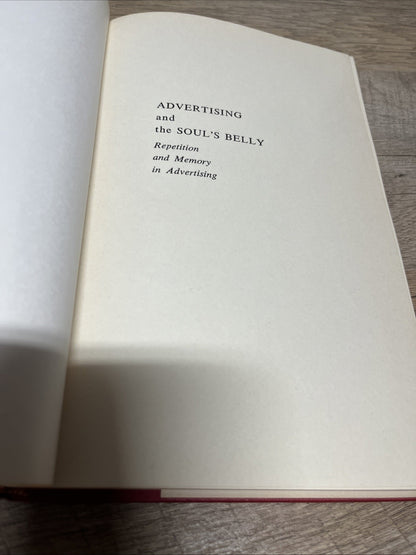 Advertising and The Soul’s Belly Repetition & Memory In Advertising James Wood