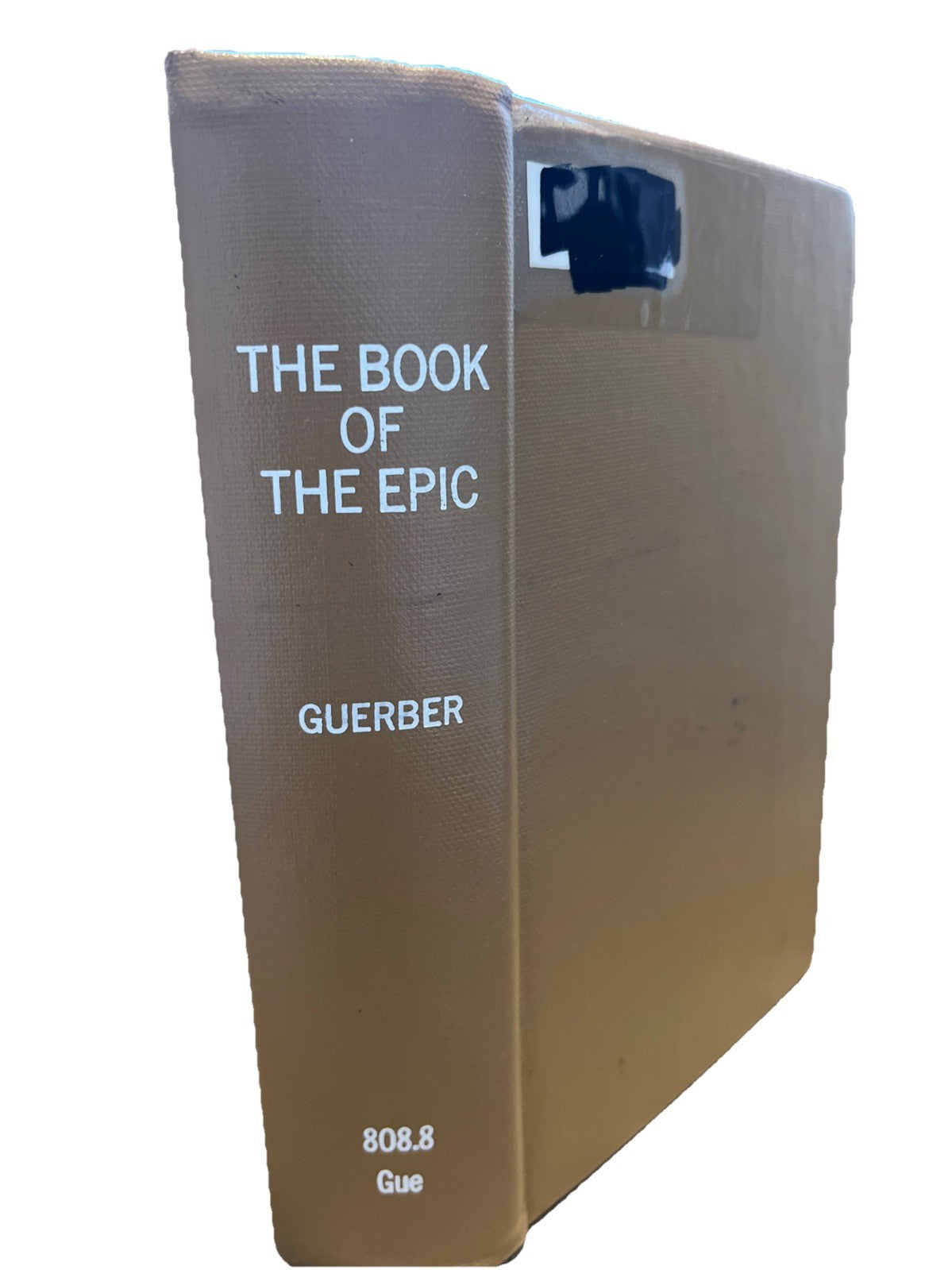 The Book of the Epic: The World's Great Epics Told in Story H.A. Guerber 1966