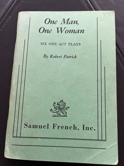 One Man, One Woman: Six One Act Plays by Robert Patrick, Samuel French, Inc