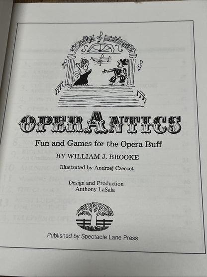 OPERANTICS: FUN AND GAMES FOR THE OPERA BUFF By William Brooke **Excellent**
