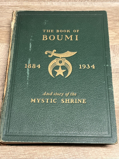 The Book Of BOUMI 1884-1934 And Story Of The Mystic Shrine, Ist Edition Tompkins