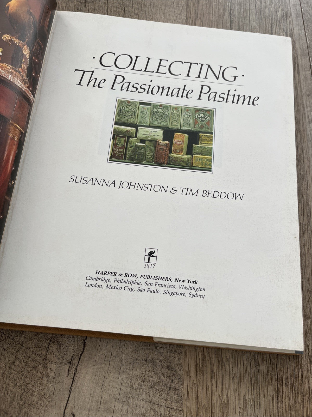 Collecting: The Passionate Pastime by Johnston, Susanna; Beddow, Tim Hardback