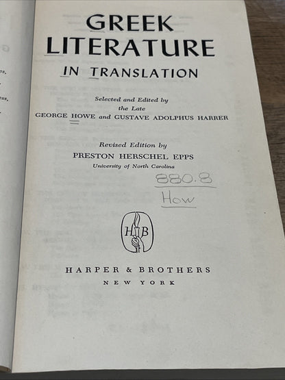 Greek Literature in Translation. George Howe. HC. Harpper & Brothers ( 1948 )
