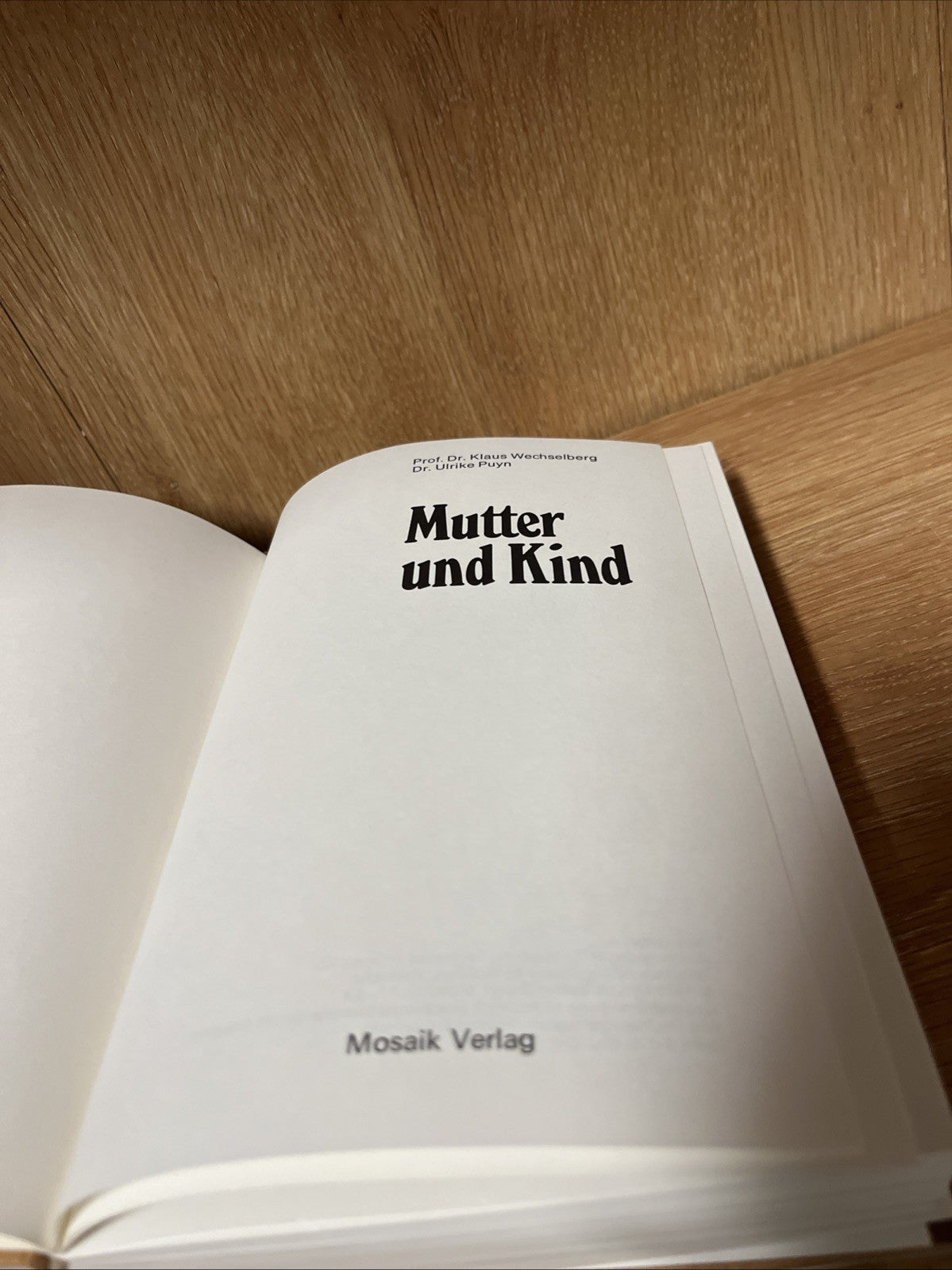 Mutter und Kind by Prof. Dr. Klaus Wechselberg and Dr. Ulrike Puyn