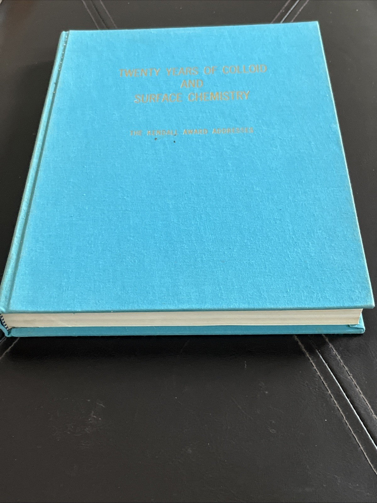 Twenty Years of Colloid and Surface Chemistry: The Kendall Award Addresses 1973