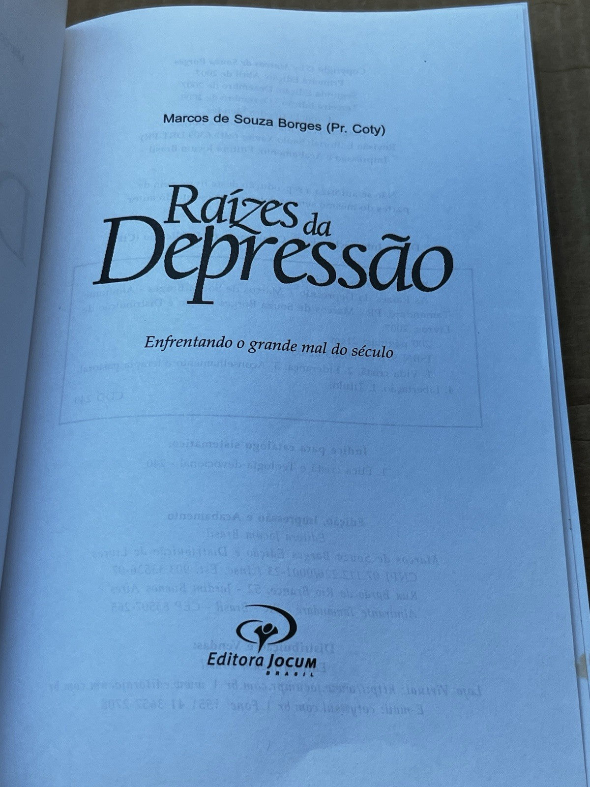 Raizes da Depressão,Enfrentando O Grande Mal do..Marcos de Souza Borges Coty