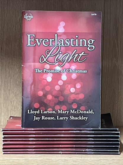 LOT OF 9 EVERLASTING LIGHT: THE PROMISE OF CHRISTMAS Choral Book Larson/Rouse