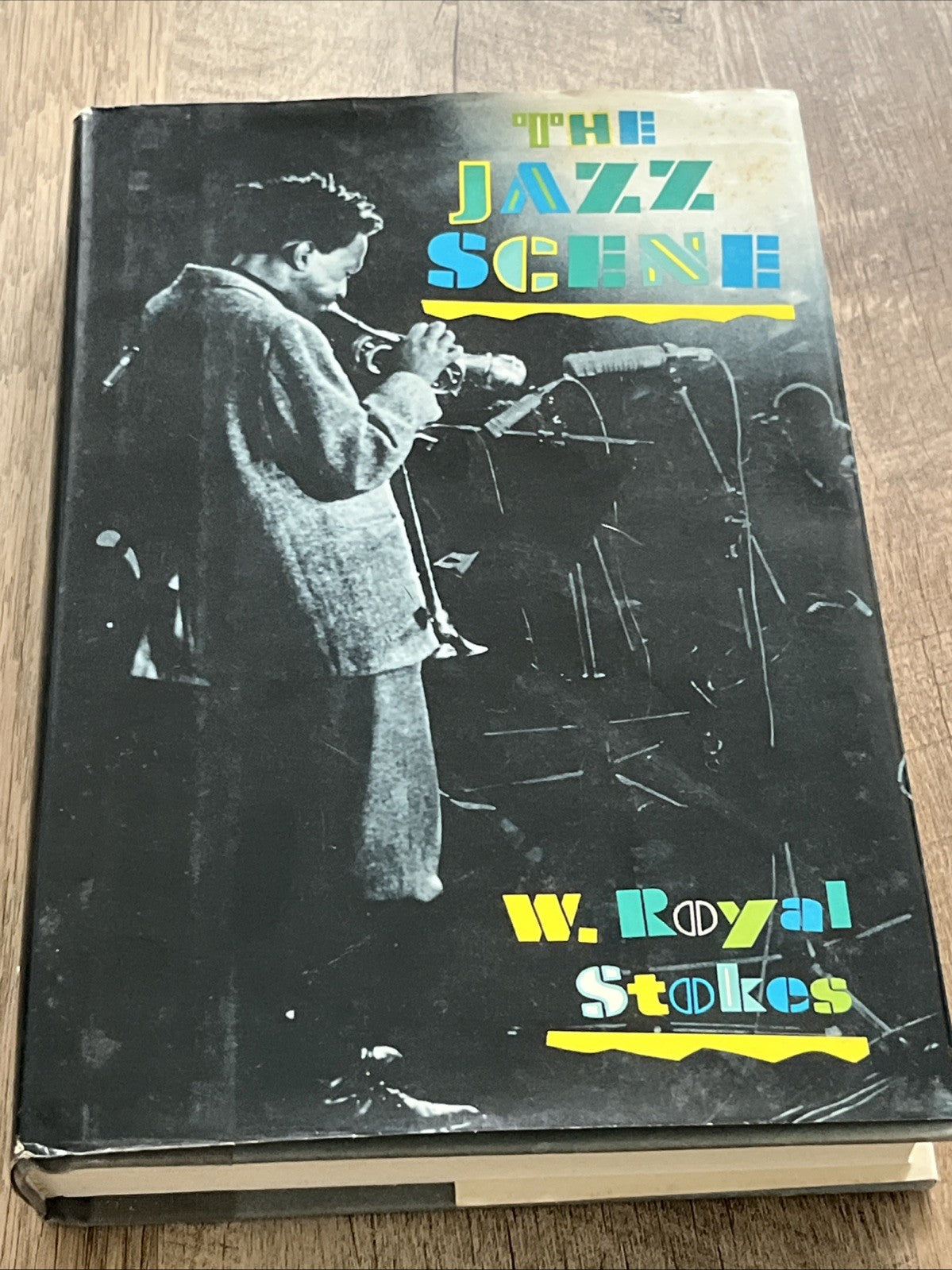 The Jazz Scene: An Informal History from New Orleans to 1990, Stokes, W. Royal, 