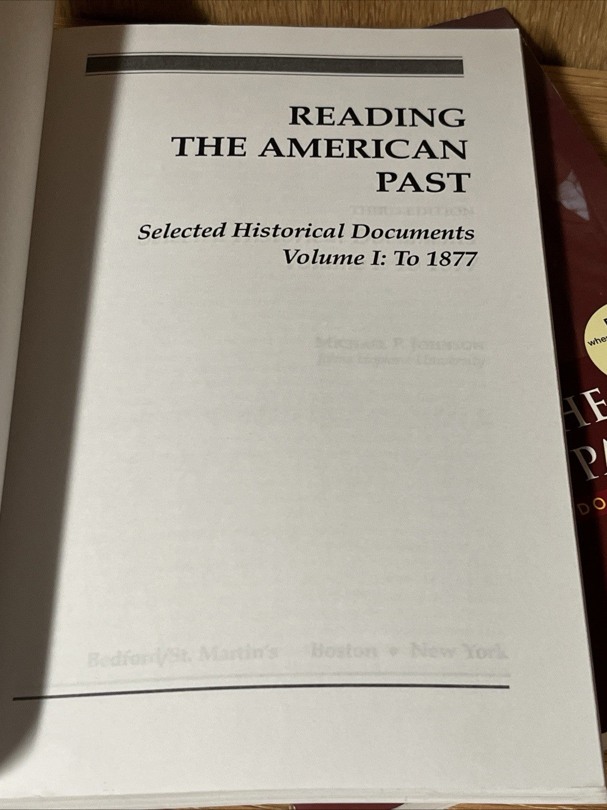 Reading the American Past: Selected Historical Documents, Vol.  1-2 To 1865-1877