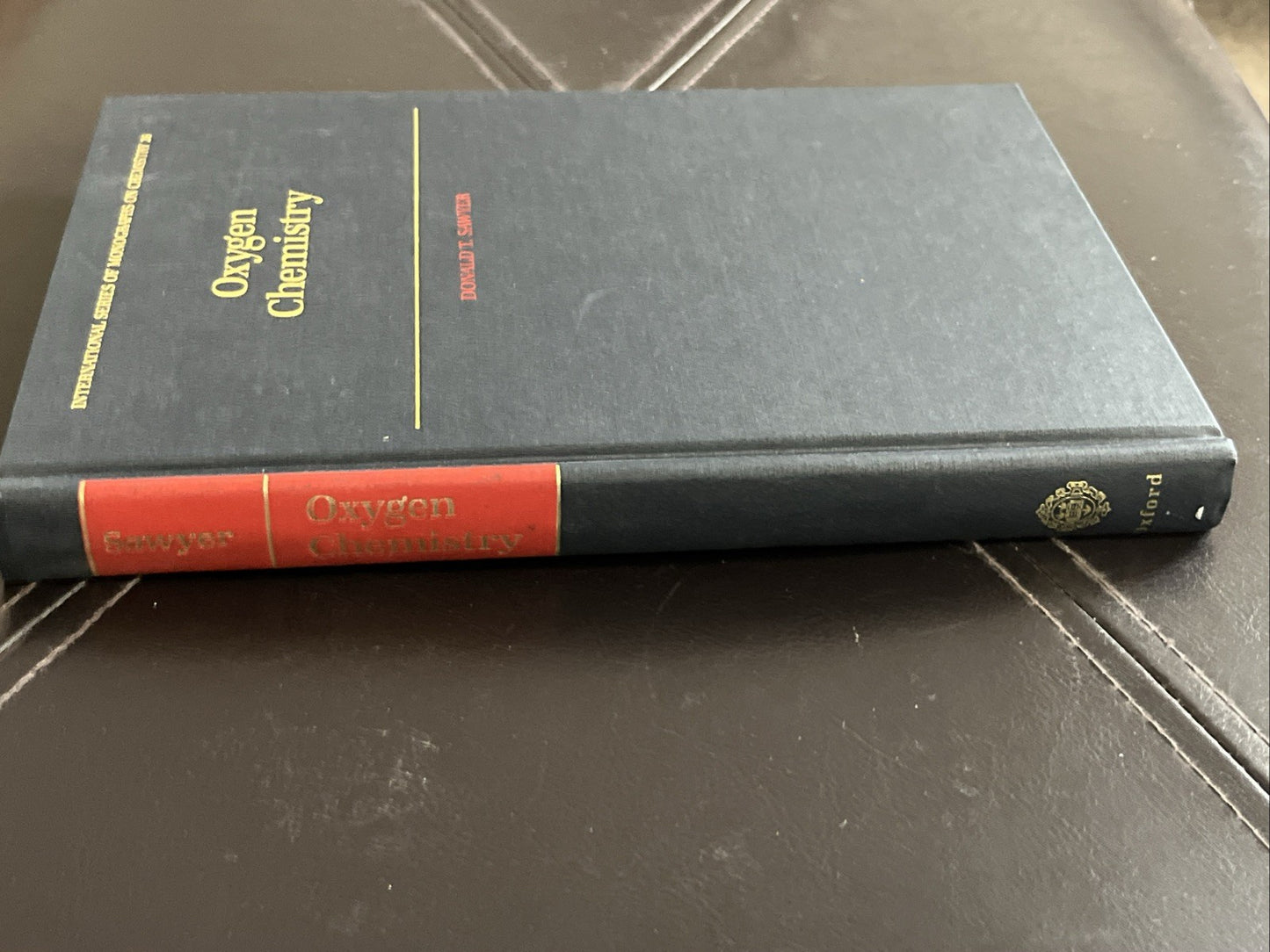 Oxygen Chemistry by Donald T Sawyer: Used