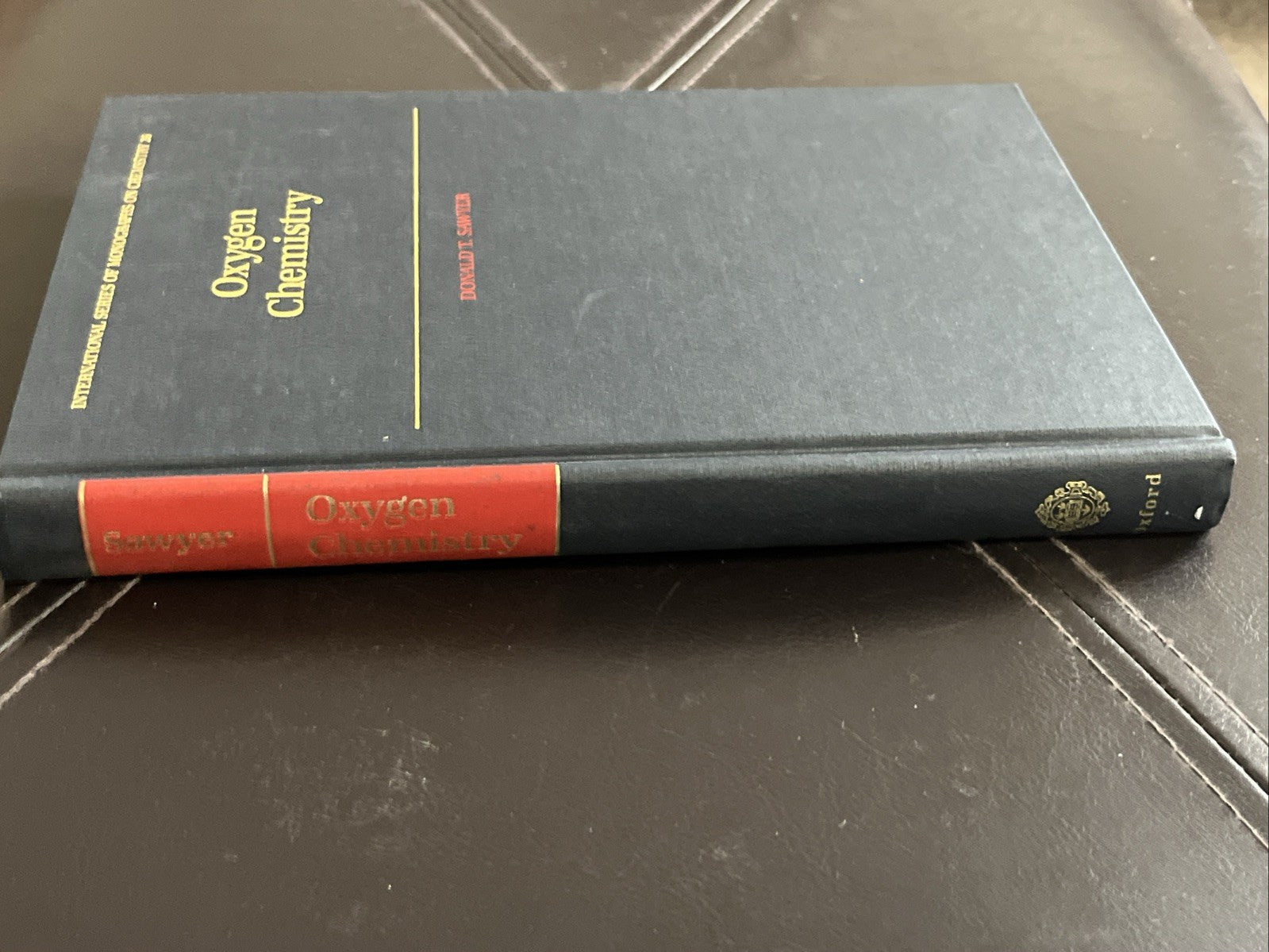 Oxygen Chemistry by Donald T Sawyer: Used