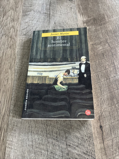 EL HOMBRE SENTIMENTAL (SPANISH EDITION) By Javier Marias