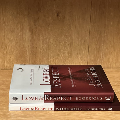 Love and Respect Book & Workbook: The Love She Most Desires; The Respect He Des