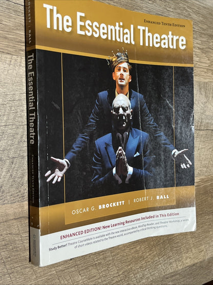 Enhanced 10th Edition,The Essential Theatre - Tenth Edition Oscar G. Brockett