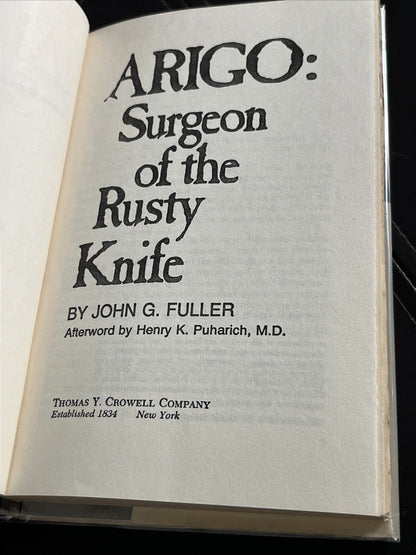Arigo: Surgeon of the Rusty Knife,  (1st Ed) by Fuller, John G. 1974 BIO