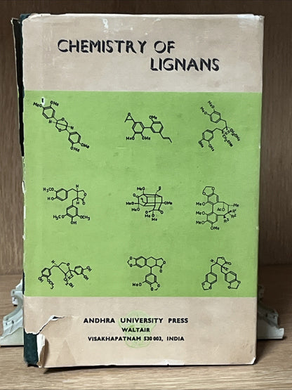CHEMISTRY OF LIGNANS ANDHRA UNIVERSITY PRESS WALTAIR 1978 Ed In Chief C.B. S RAO