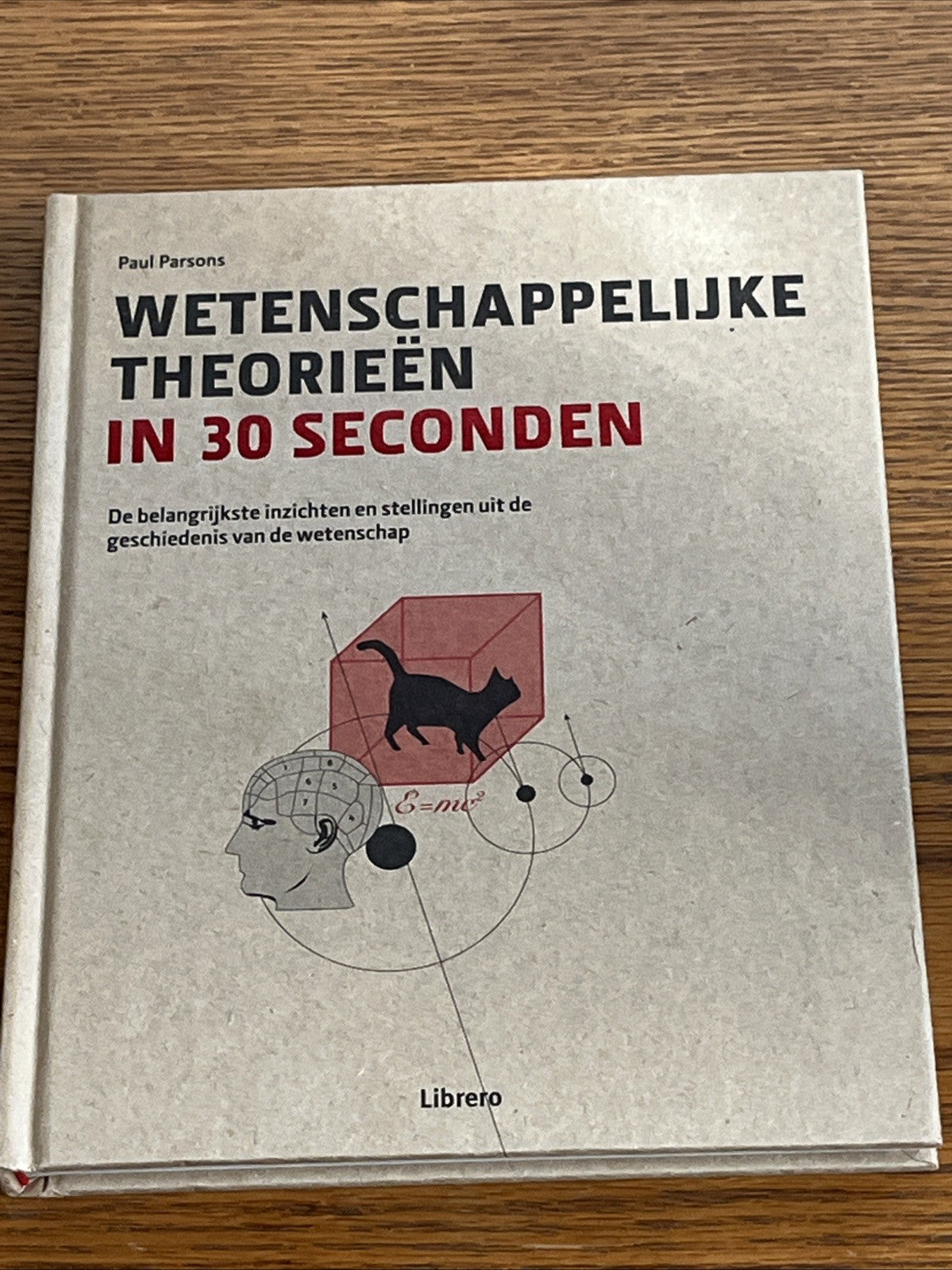 Paul Parsons Wissenschaftliche Theorien in 30 Sekunden: D (Hardback)