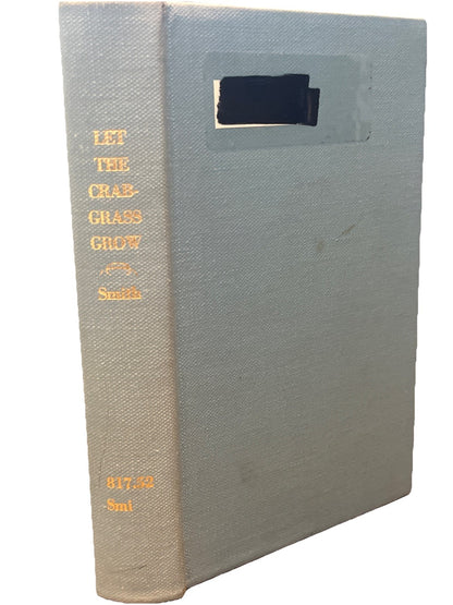 Let the Crabgrass Grow by H. Allen Smith (Bernard Geis, 1960, Hardcover)