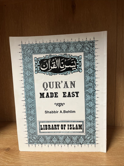 Quran Made Easy by Shabbir Behlim