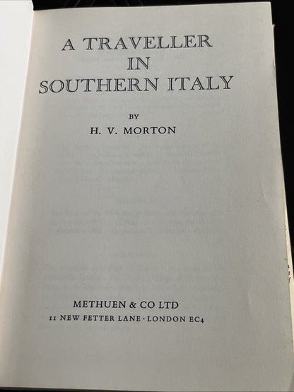 A Traveller in Southern Italy 1st Edition * H.V. Morton, 1969