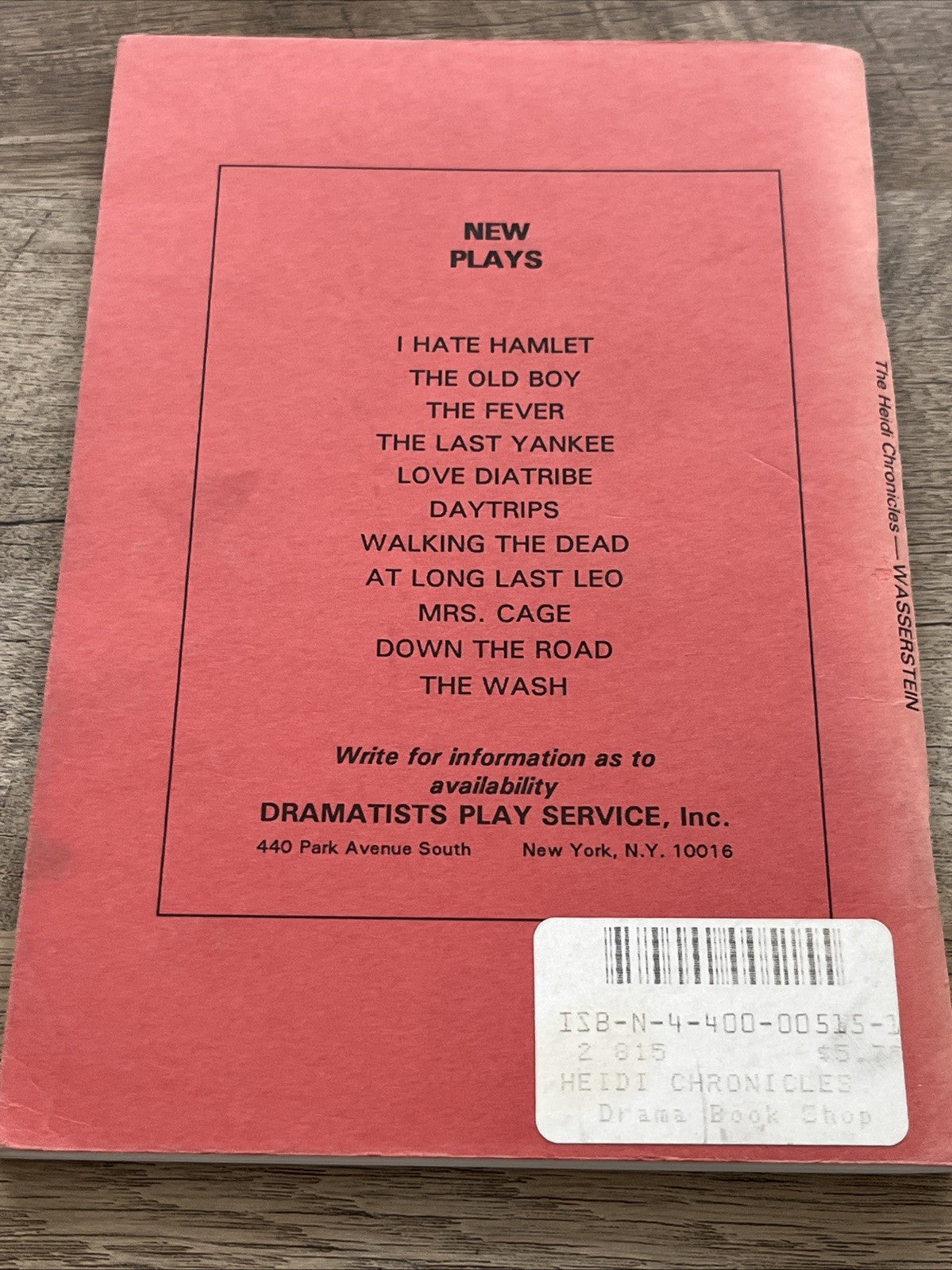 The Heidi Chronicles:  A By Wendy Wasserstein Dramatic Play Service Inc 1990