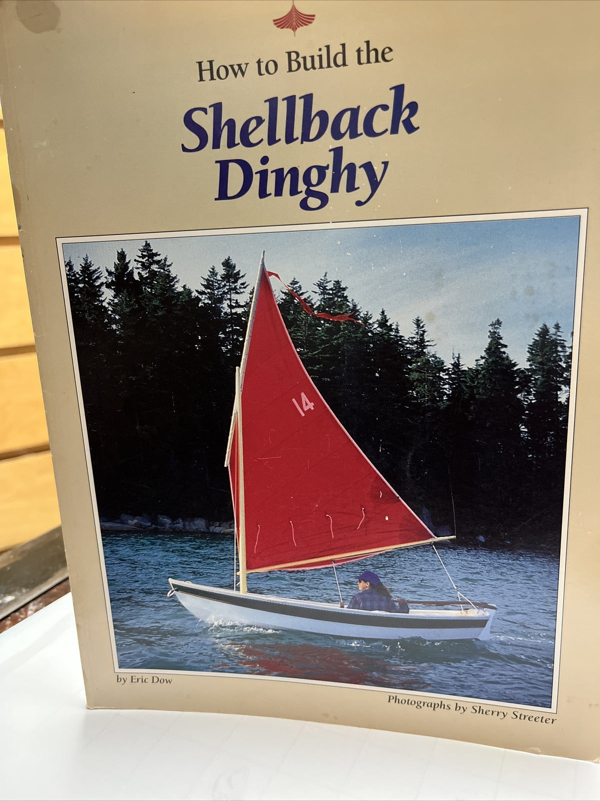 How to Build the Shellback Dinghy by Eric Dow (English) Paperback Book 1995